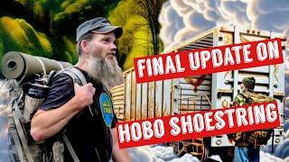 Our Final Update on Hobo Shoestring (Mark Nichols)