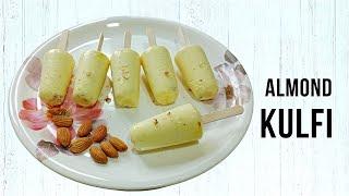 Kulfi Recipe | Almond Kulfi | Badam Kulfi Recipe | Badam Ice Cream | Homemade Ice Cream