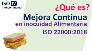 La inocuidad alimentaria y la mejora continua ISO 22000 versión 2018