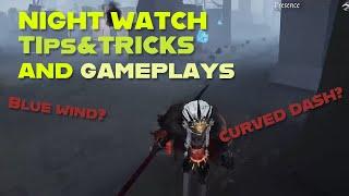 Night Watch's Tips & Tricks and Gameplays [Identity V}