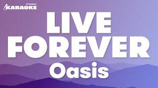 Oasis - Live Forever (Karaoke Version)