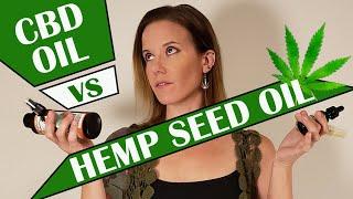 It's CBD Oil verses Hemp Seed Oil!