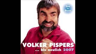 Volker Pispers … bis neulich (2007)