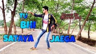 Tu Bhi Sataya Jaega || Vishal Mishra || Saurav Raj Dance Choreography