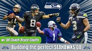 Constructing the PERFECT SEAHAWKS QB - Best historical traits (w/ QB coach Bryce Coutts)