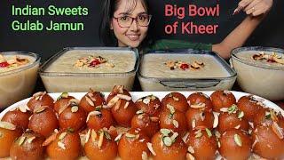 Eating Big Bowl of Kheer , Gulab jamun | Indian Sweets Asmr | Big Bites  | Asmr Eating | Mukbang |