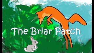 Brer rabbit and the Briar Patch