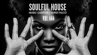 Soulful House Vol.444