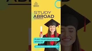 Pursue your Study Abroad through Trenity Consultants.
