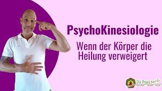 PsychoKinesiologie   Wenn der Körper die Heilung verweigert