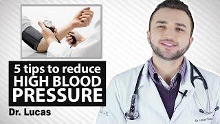 5 Tips to Reduce High Blood Pressure - Dr Lucas Fustinoni BRAZIL