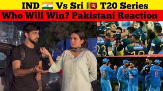 IND  Vs Sri  T20 Series Who Will Win? Pakistani Reaction