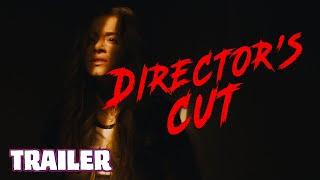 DIRECTOR'S CUT (2024) Official Trailer (HD)