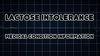 Lactose intolerance (Medical Condition)