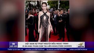 Việt Nam xử phạt người mẫu Ngọc trinh vì ăn mặc hở hang tại đại hội điện ảnh Cannes