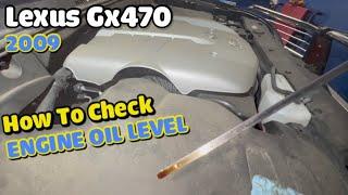 How to check ENGINE oil level on Lexus GX470