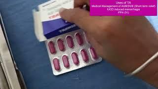 Gynecology Tranexamic acid Tablet AUB Bleeding IUCD Menorrhagia PPH Injection IV Uses