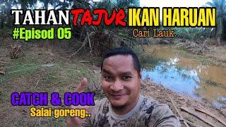 Tahan Tajur Ikan Haruan Eps 05