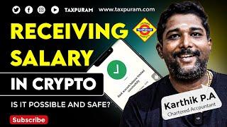 “Receiving Salary in Crypto: Is It Possible and Safe?”#taxpuram