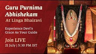 Guru Purnima Abhishekam Livestream 21 July 2024