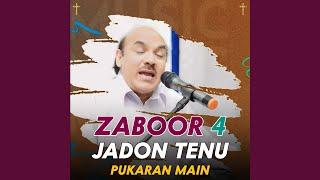 Jadon Tenu Pukaran Main (From " ZABOOR 4 ")