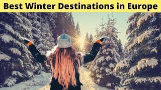 10 best winter destinations to visit in Europe (2021 Guide)