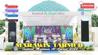 MARAWIS TARMUD || FESTIVAL MARAWIS AL AMJAD 2022 ( Robbi Holaq )