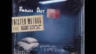 Twisted Method - Reach Out [HQ]