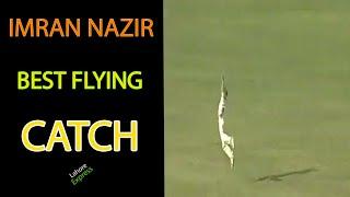 BEST CATCH IMRAN NAZIR FLYING IN AIR [LAHORE EXPRESS]