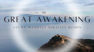 The Great Awakening 3D to 5D Consciousness Meditation 432 Hz + 963 Hz (Manifest Miracles Within)