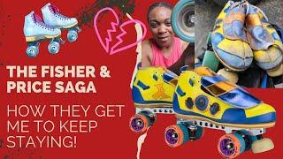 Fisher & Price Saga: How They Get me to Stay!