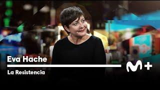 LA RESISTENCIA - Entrevista a Eva Hache | #LaResistencia 29.01.2024