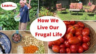 Learn How We Live Our Simple Frugal Life! Zero Food Waste! Composting!