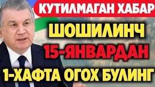 КУТИЛМАГАН ХАБАР 15-ЯНВАРДАН  1 ХАФТА БУЛАДИ ТЕЗДА ТАРҚАТИНГ