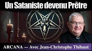 Un Sataniste devenu Prêtre - Interview du Père Jean Christophe Thibaut