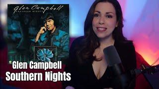 ONE OF MY FAVS! Glen Campbell “Southern Nights” Non reaction!