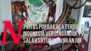 7 Situs Prasejarah Tertua Di Indonesia Versi Nganjuk Tv