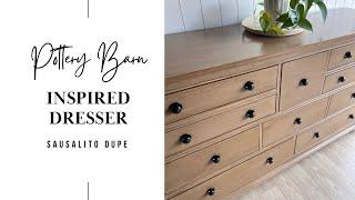 POTTERY BARN INSPIRED DRESSER | SAUSALITO DUPE