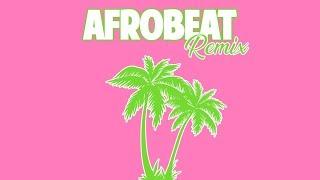 Afrobeat Remix | DJ Discretion