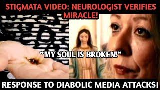 Amid Medically Verified Stigmata, Catholic Seer Responds to Savage Media Attacks: My Soul is Broken!