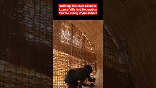 Building The Most Creative Luxury Villa And Decoration Private Living Room #Short