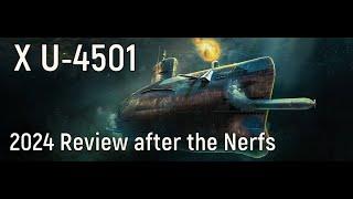 World of Warships - X U-4501 Review after the Nerf's