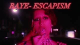 Raye- Escapism | but the instrumental is delayed