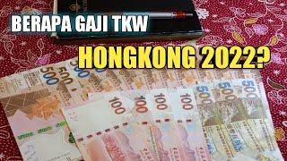 BERAPA GAJI TKW HONGKONG 2022