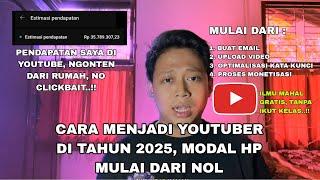 CARA JADI YOUTUBER DI TAHUN 2025, MODAL HP MULAI DARI NOL