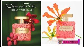 Bella Tropicale de Oscar de la Renta reseña de perfume ¡NUEVO 2023! ¡Elegancia Tropical!