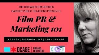 The Chicago Film Office presents "Film PR & Marketing 101" with Garnier Public Relations