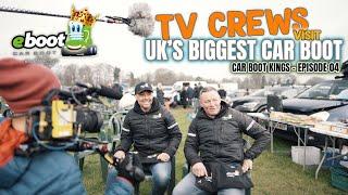 TV CREW VISITS UK'S BIGGEST CAR BOOT | CAR BOOT KINGS | EPISODE 04