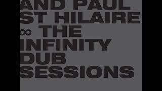 Deadbeat & Paul St Hilaire : The Infinity Dub Sessions