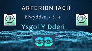 ARFERION IACH -  Ysgol y Dderi